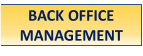 BACK OFFICE MANAGEMENT